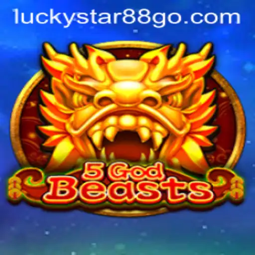 Discover the Excitement of 5GodBeasts with LUCKYSTAR88