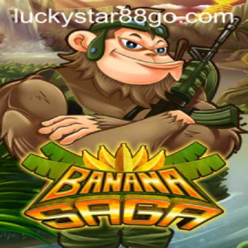 BananaSaga: Unveiling the Exciting World of LUCKYSTAR88