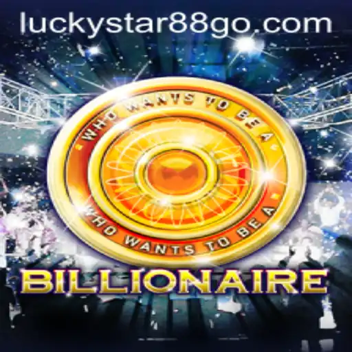 Exploring the Exciting World of 'Billionaire': A New Gaming Sensation with LUCKYSTAR88