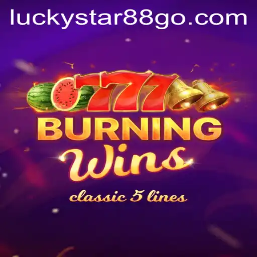 A Comprehensive Look at 'BurningWins' Enhanced by LUCKYSTAR88