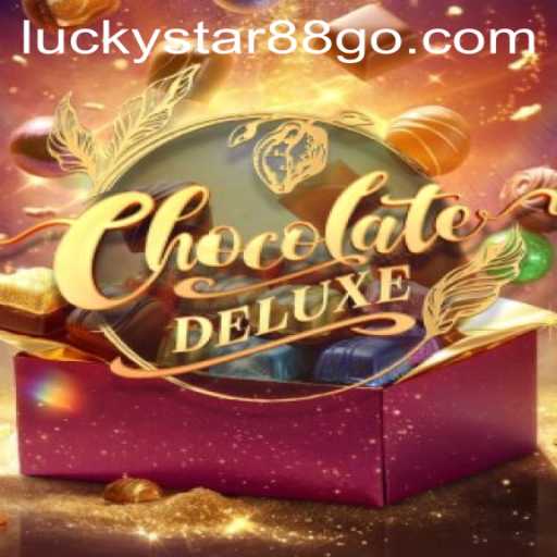 ChocolateDeluxe: The Ultimate Gaming Experience Awaits
