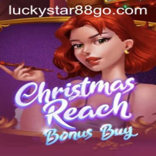 Discover the Exciting World of ChristmasReachBonusBuy with LUCKYSTAR88