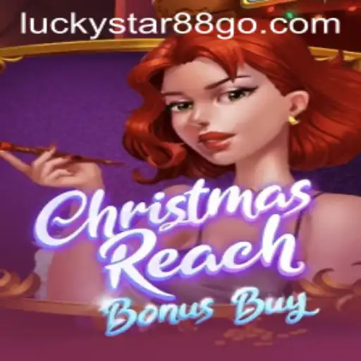 Discover the Exciting World of ChristmasReachBonusBuy with LUCKYSTAR88