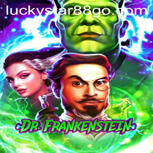 Unleashing LUCKYSTAR88 in the Enigmatic World of DrFrankenstein