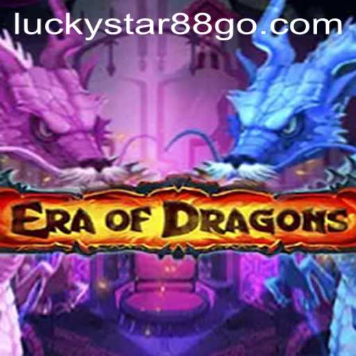 The Enchanting World of EraOfDragons: An Epic Journey with LUCKYSTAR88