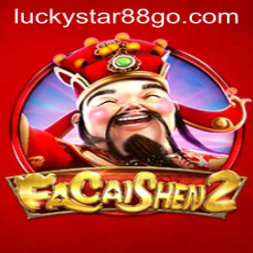 Discover the Thrilling World of FaCaiShen2 with LUCKYSTAR88