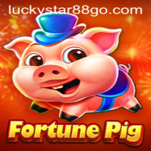 Exploring FortunePig: A Glimpse into the Enchanting World of LUCKYSTAR88