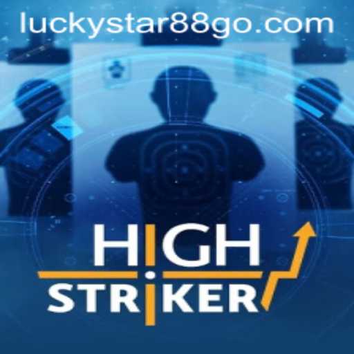 Exploring HighStriker: A Game of Skill and Chance with LUCKYSTAR88