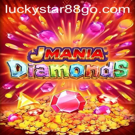 Dive into the Exciting World of JManiaDiamonds: A Gaming Revolution Powered by LUCKYSTAR88