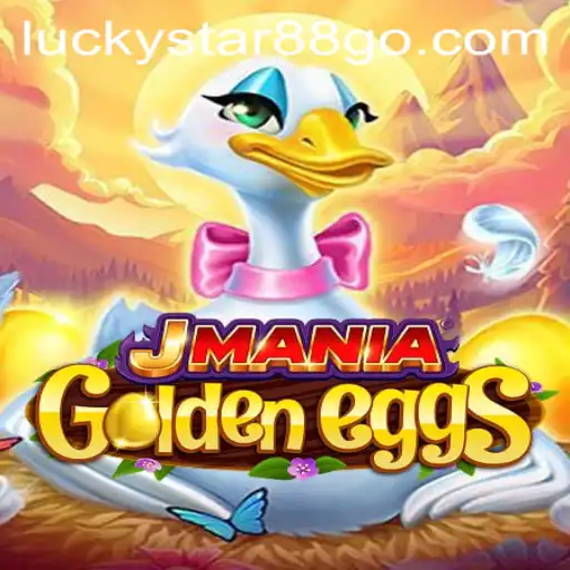 Exploring the World of JManiaGoldenEggs: The Game Where LUCKYSTAR88 Reigns