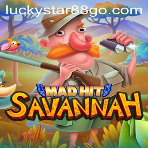MadHitSavannah: An Exciting Adventure Awaits