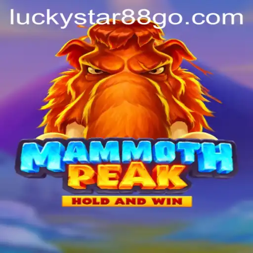 Explore the New Adventure Game MammothPeak with LUCKYSTAR88