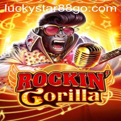 Discover the Thrilling World of RockinGorilla with LUCKYSTAR88