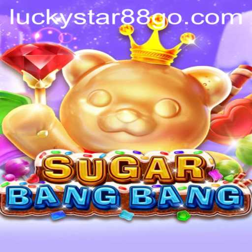 Exploring the Exciting World of SUGARBANGBANG: A Deep Dive into the Thrilling Game