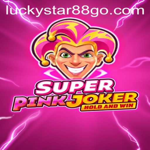 Exploring the Exciting World of SuperPinkJoker: A Guide to LUCKYSTAR88