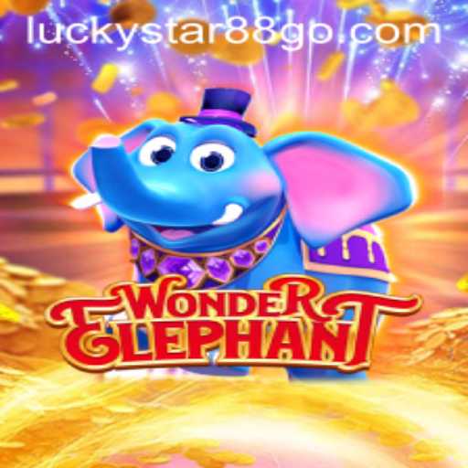 Exploring the Thrills of WonderElephant with LUCKYSTAR88